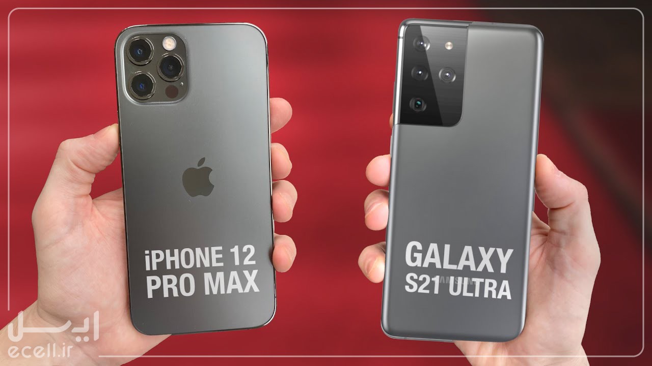 دوربین Galaxy S21 Ultra در مقابل IPhone 12 Pro Max