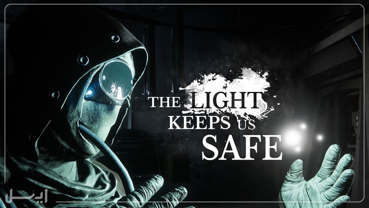 بازی The Light Keeps Us Safe