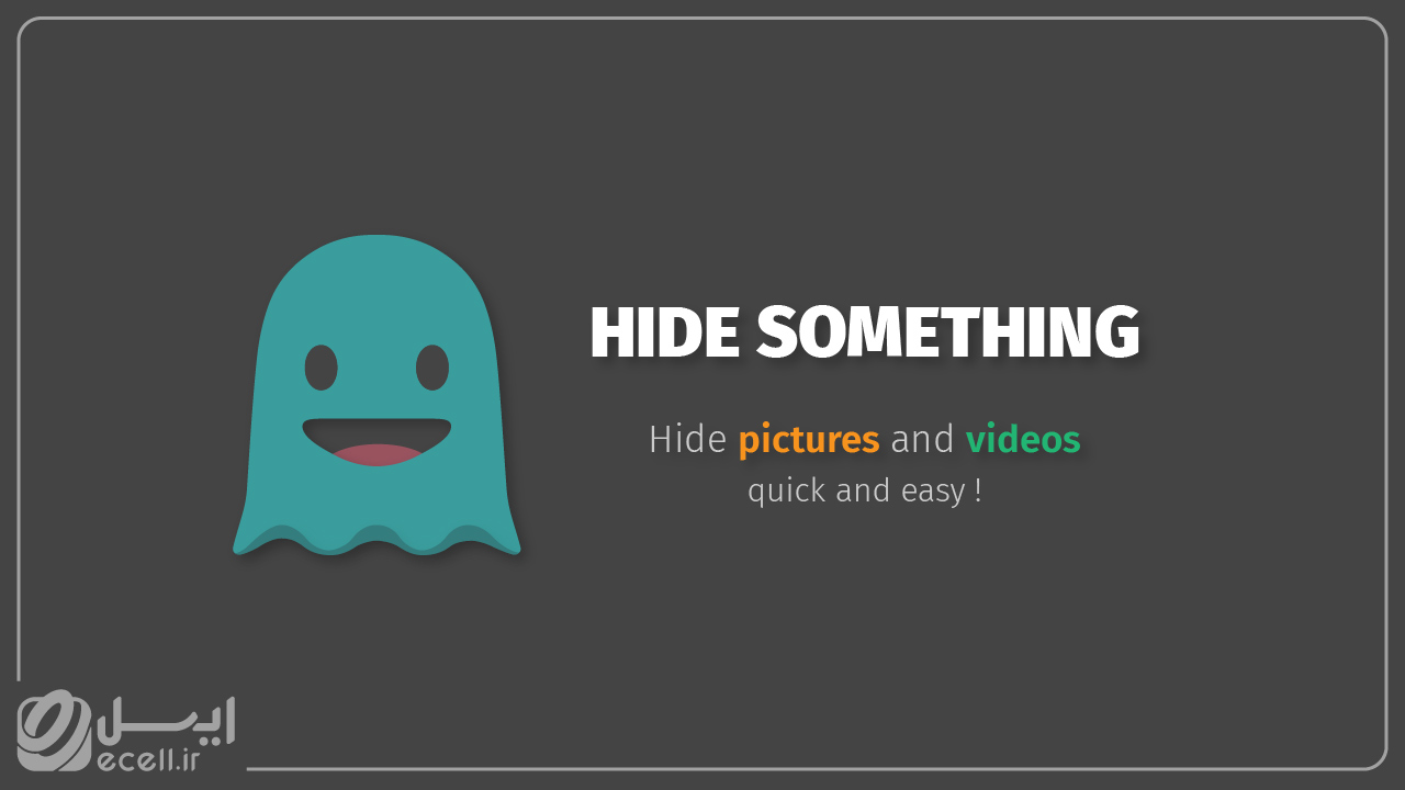 بهترین برنامه‌های شخص ثالث برای مخفی کردن تصاویر- Hide-Something