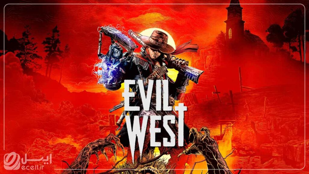 Evil West بهترین بازی‌های کامپیوتر